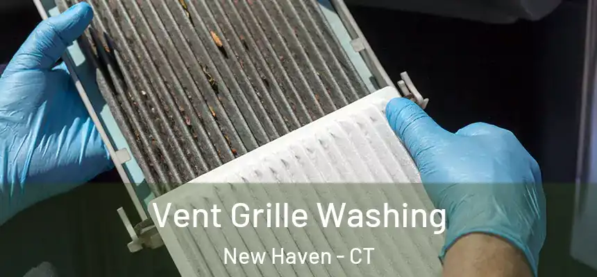  Vent Grille Washing New Haven - CT